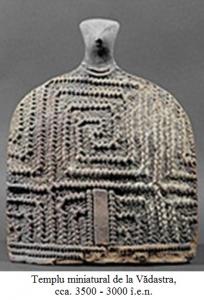 11.1.2.02 Templu miniatural de la Vădastra, cca. 3500 - 3000 î.e.n.